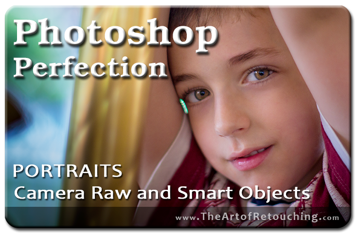 FREE CLASS - Portraits, Camera Raw & Smart Objects