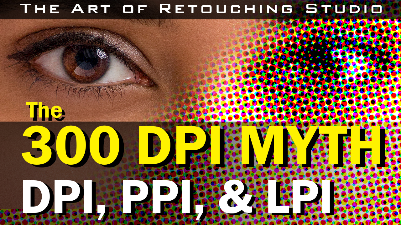 The 300 DPI Myth | What Are DPI, PPI & LPI?