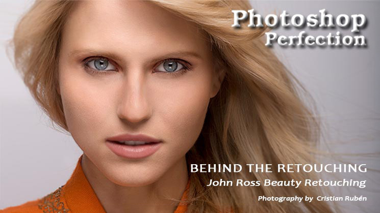 Behind The Retouching | Camera RAW to Finished Project